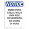 Signmission OSHA Notice, 7" Height, Enter Pond Area At Your Own Risk Sign, 7" X 5", Portrait OS-NS-D-57-V-12082 - alternate 1